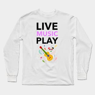 Live Music Play Long Sleeve T-Shirt